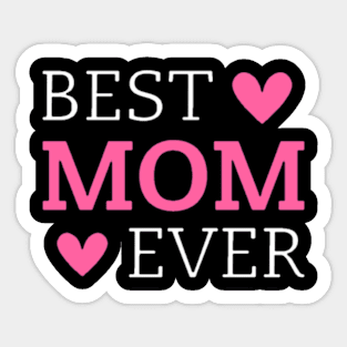 Best Mom Ever Nice And Creative Design Sticker